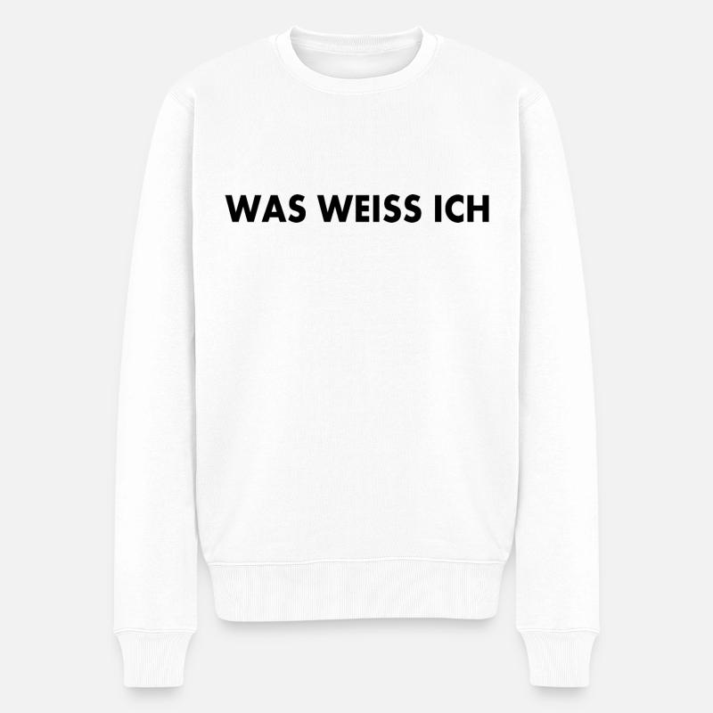 Was weiss ich - Männer Premium Bio Pullover - Weiß