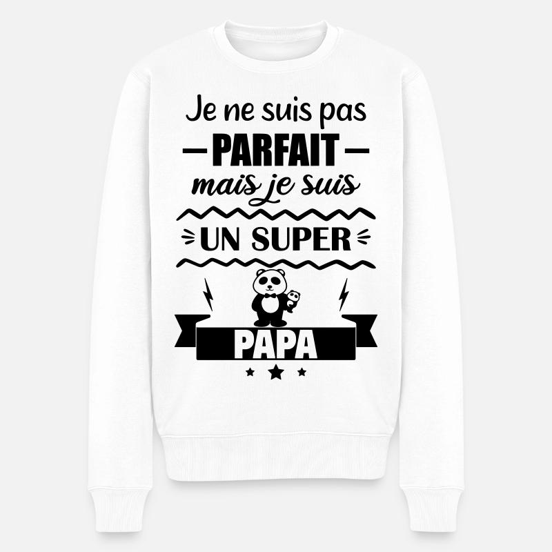 Pas parfait mais super papa - Pull Premium bio Homme - blanc