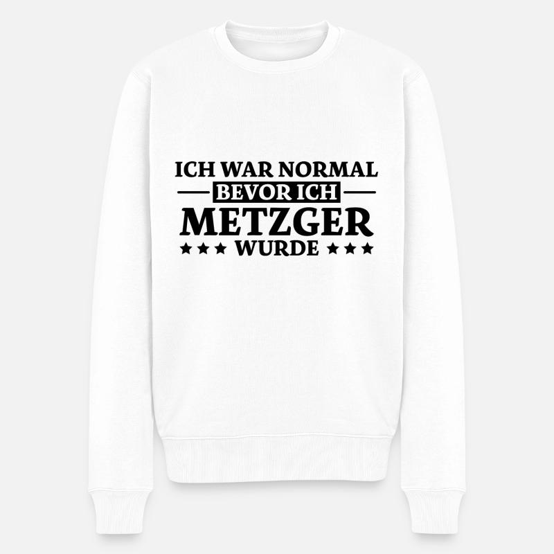 Metzger Spruch Fleischer Lustiges Metzger Geschenk - Männer Premium Bio Pullover - Weiß
