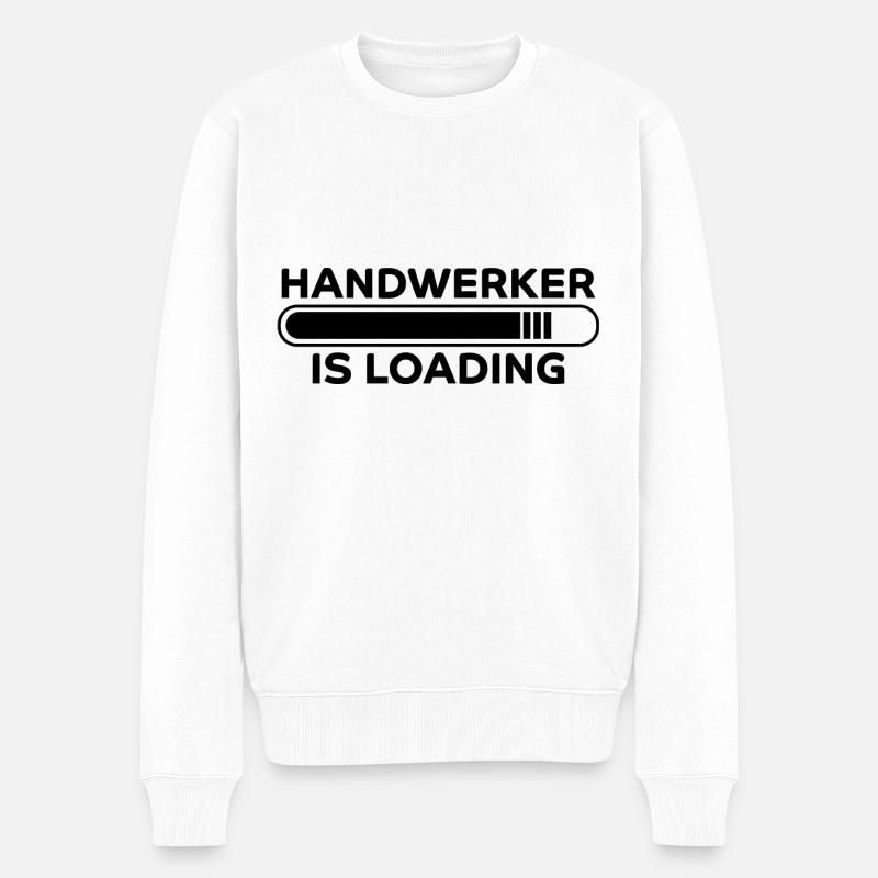 Handwerker Spruch Heimwerker Handwerker Geschenk - Männer Premium Bio Pullover - Weiß