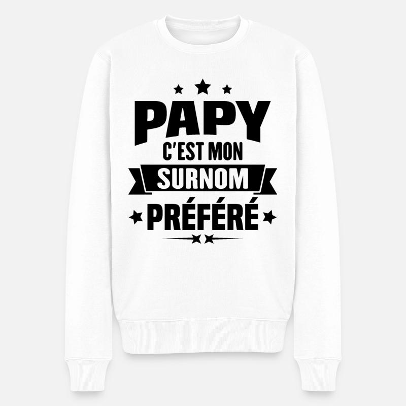 Papy c'est mon surnom préféré, Cadeau grandpère - Pull Premium bio Homme - blanc
