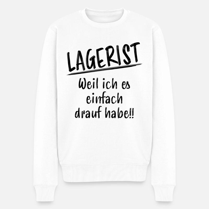 Lagerist Spruch Stablerfahrer Logistiker Geschenk - Männer Premium Bio Pullover - Weiß