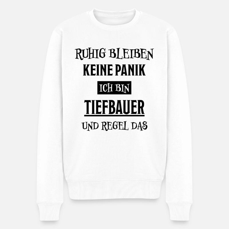 Tiefbauer Beruf Lustiger Spruch Tiefbauer Geschenk - Männer Premium Bio Pullover - Weiß