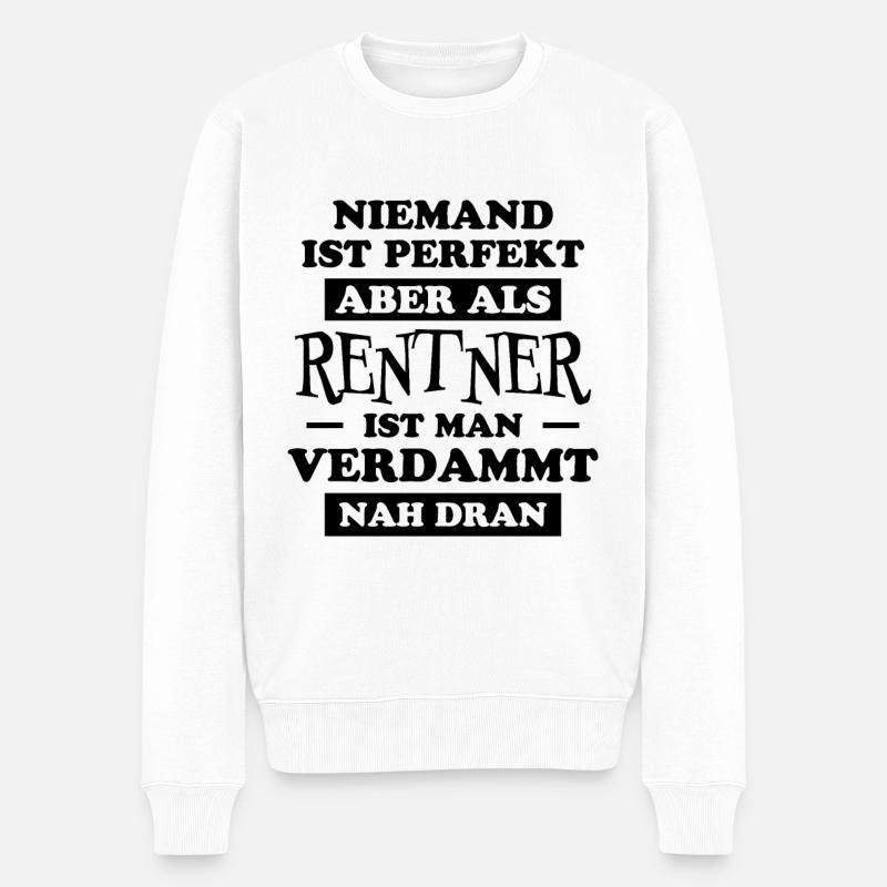 Rentner Lustiger Spruch Rente Ruhestand Geschenk - Männer Premium Bio Pullover - Weiß