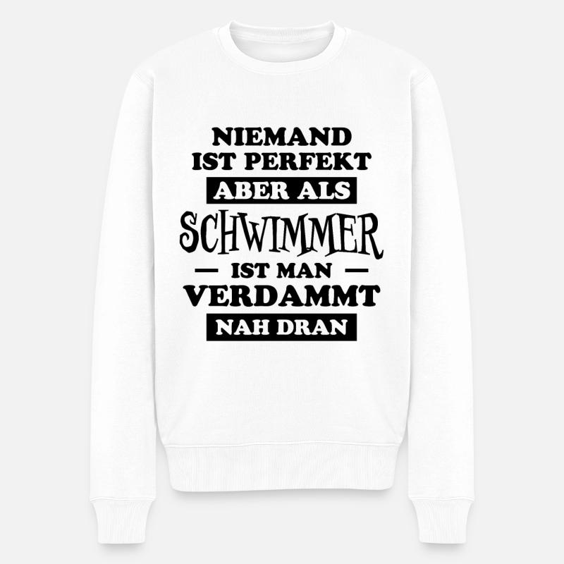 Schwimmer Sport Lustiger Spruch Schwimmen Geschenk - Männer Premium Bio Pullover - Weiß