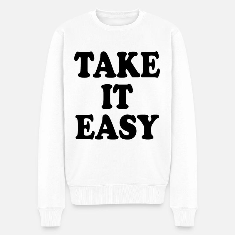 Take it easy - Männer Premium Bio Pullover - Weiß