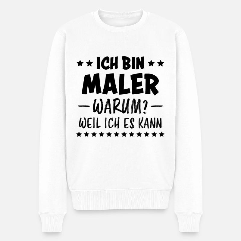 Maler Witz Spruch Meister Lackierer Maler Geschenk - Männer Premium Bio Pullover - Weiß