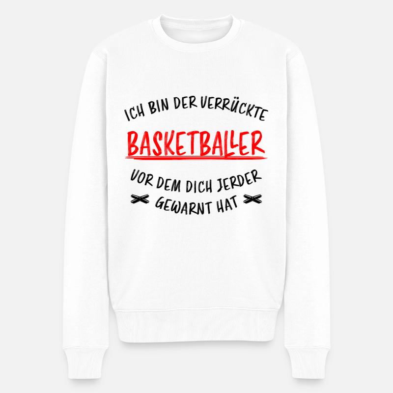 Basketballer Lustiger Spruch Basketball Geschenk - Männer Premium Bio Pullover - Weiß