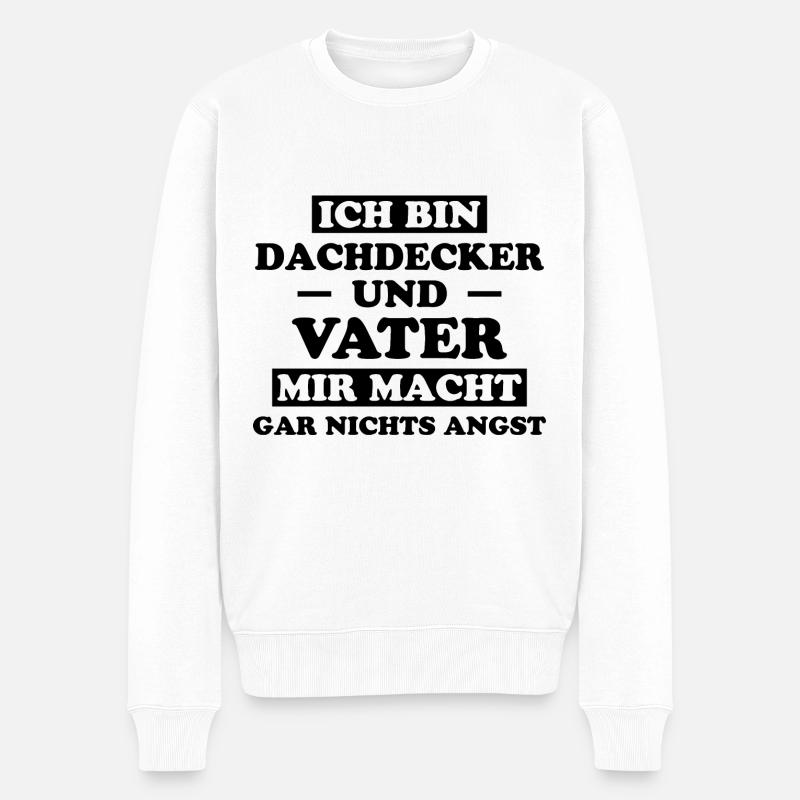 Dachdecker Handwerker Spruch Dachdecker Geschenk - Männer Premium Bio Pullover - Weiß