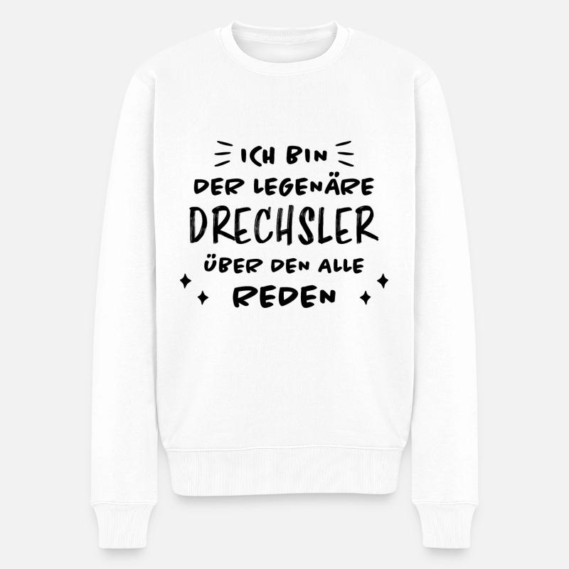 Drechsler Lustiger Spruch Job Drechsler Geschenk - Männer Premium Bio Pullover - Weiß