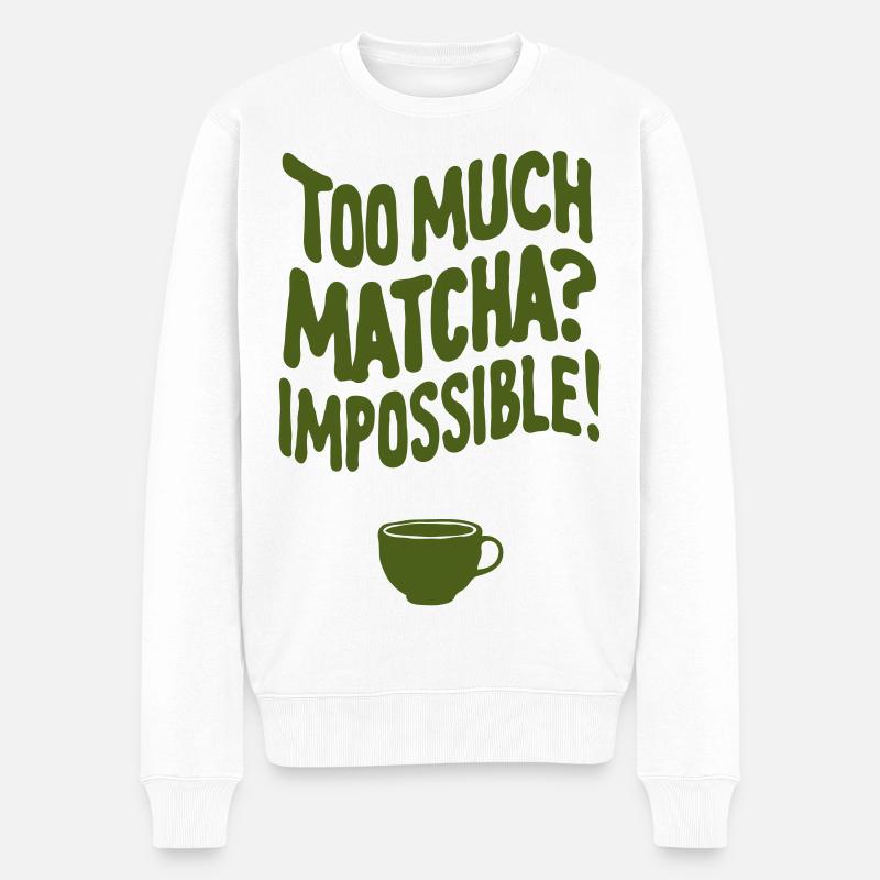 Too Much Matcha? Impossible - Männer Premium Bio Pullover - Weiß