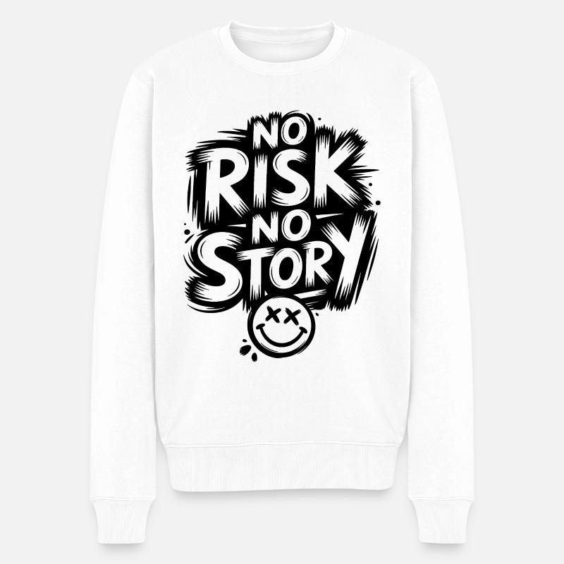No Risk No Story - Männer Premium Bio Pullover - Weiß