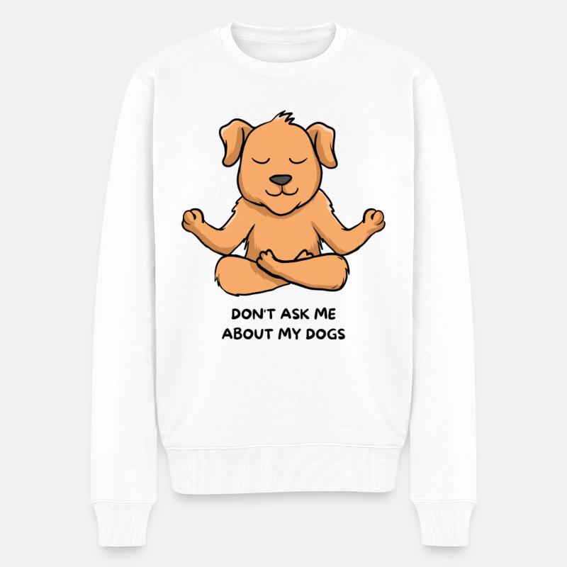 Fragen Sie mich nicht nach meinem Hund - Männer Premium Bio Pullover - Weiß