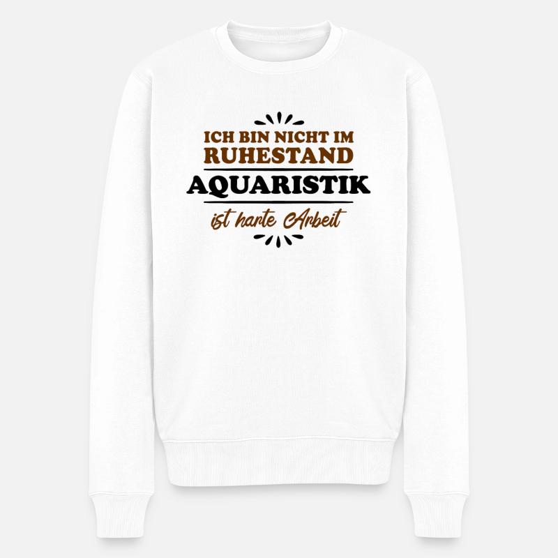 Ruhestand Rentner Pensioner Aquarium - Männer Premium Bio Pullover - Weiß