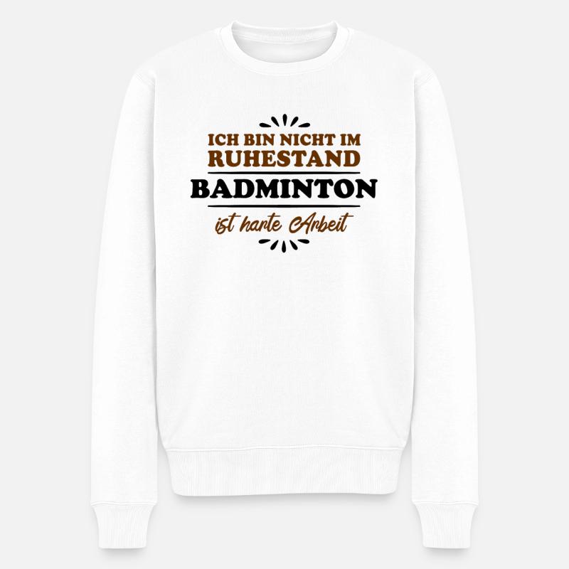 Retraité Retraité Badminton - Pull Premium bio Homme - blanc