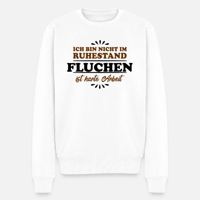 Ruhestand Rentner Pensioner Fluchen - Männer Premium Bio Pullover - Weiß