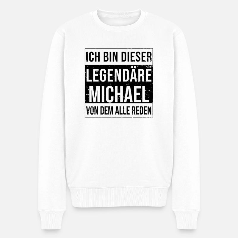 Ich bin dieser legendäre für Michael - Männer Premium Bio Pullover - Weiß