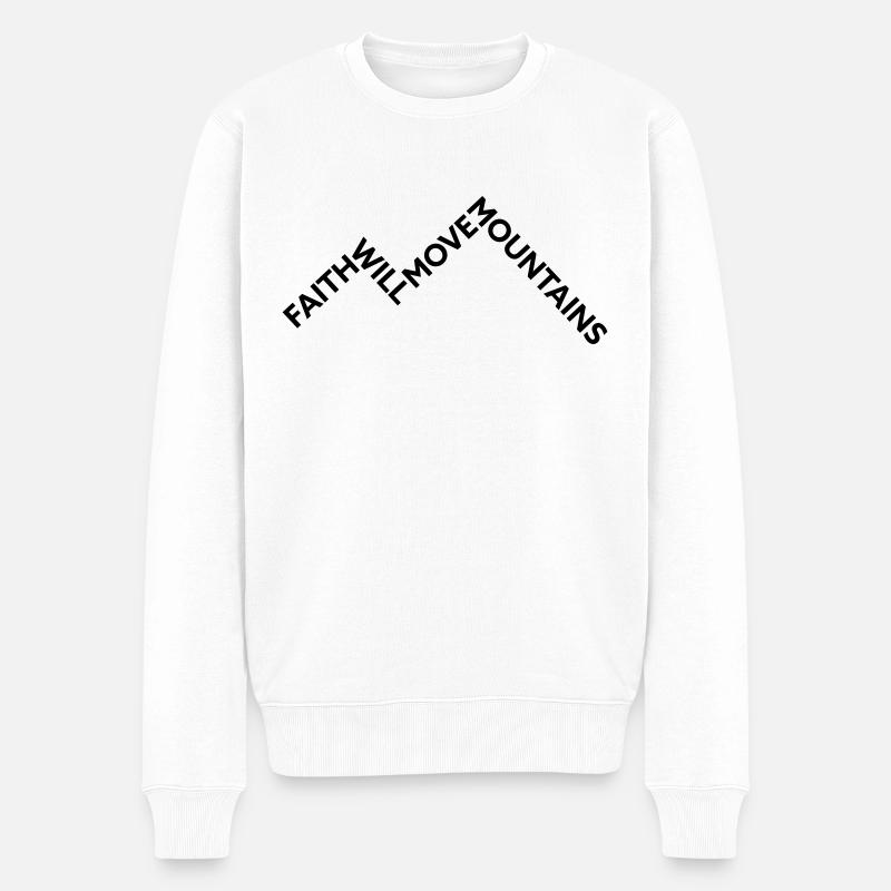 Faith will move Mountains - Männer Premium Bio Pullover - Weiß