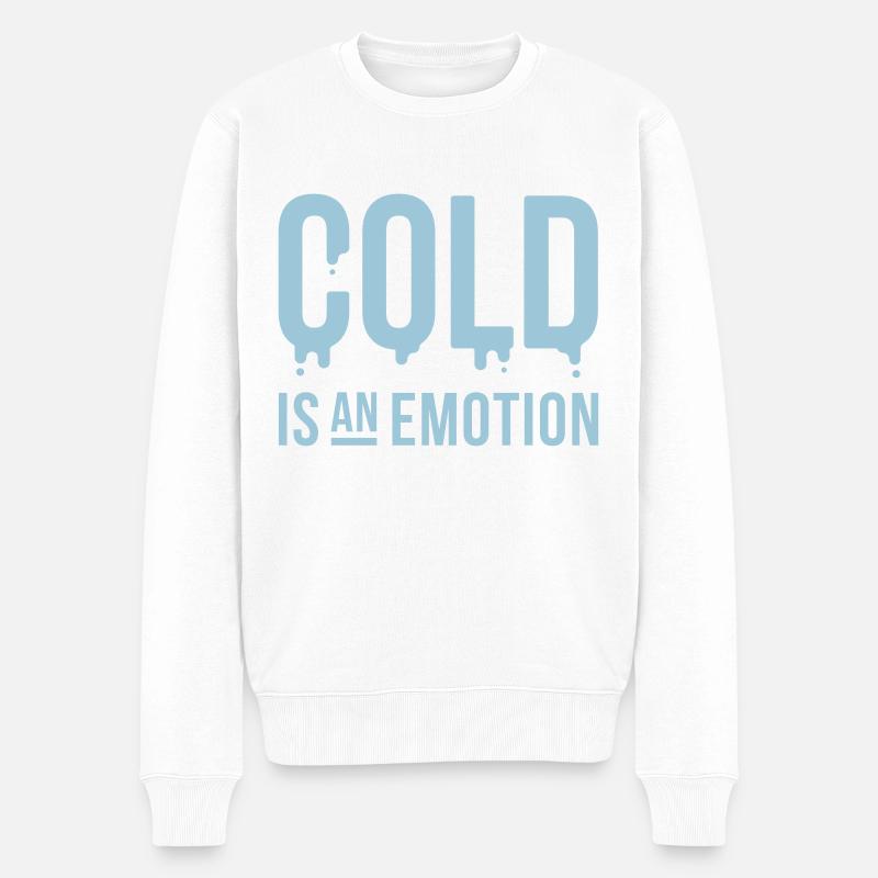 Kälte ist eine Emotion "Kälte ist eine Emotion" - Männer Premium Bio Pullover - Weiß