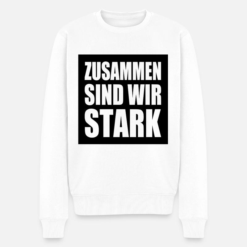 zusammen sind wir stark - Männer Premium Bio Pullover - Weiß