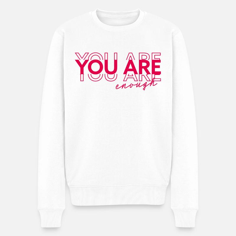 You are enough - Männer Premium Bio Pullover - Weiß