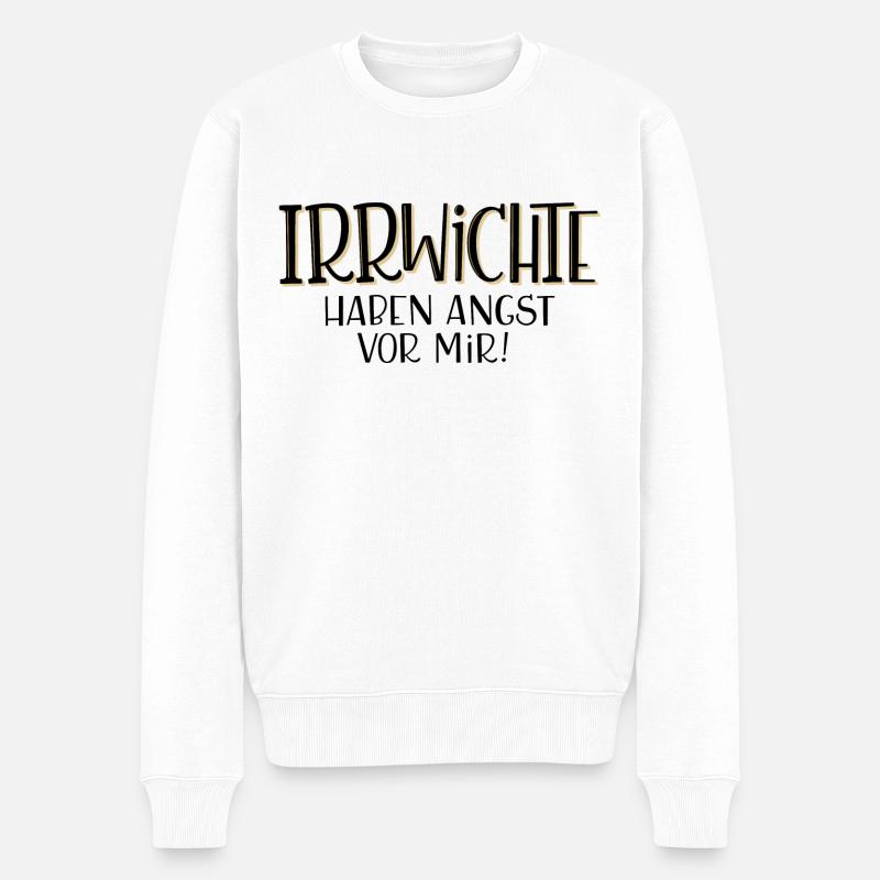 Irrwichte haben Angst vor mir - Männer Premium Bio Pullover - Weiß