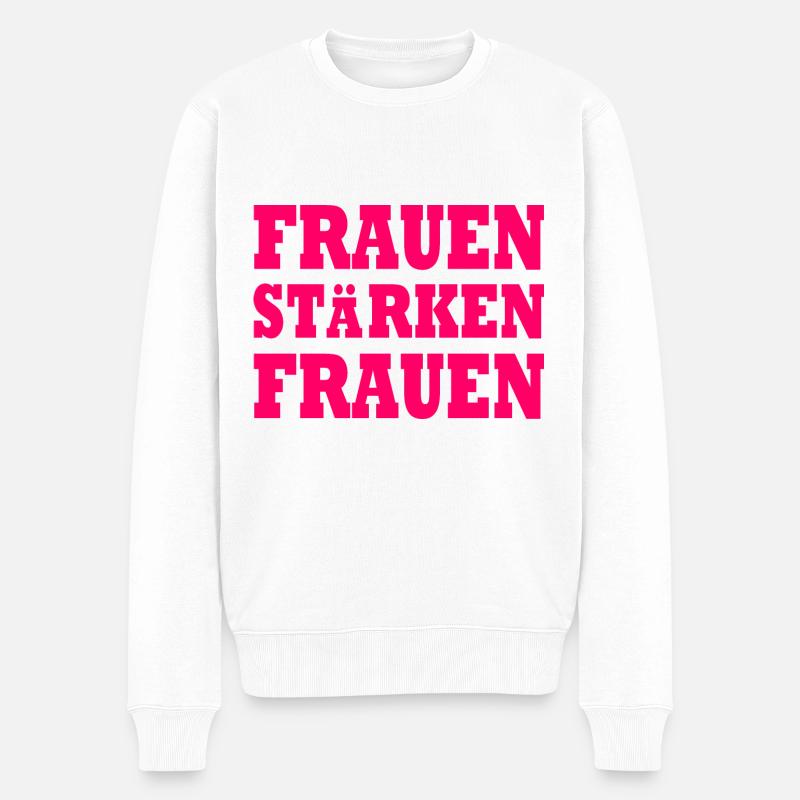 frauen stärken frauen - Männer Premium Bio Pullover - Weiß