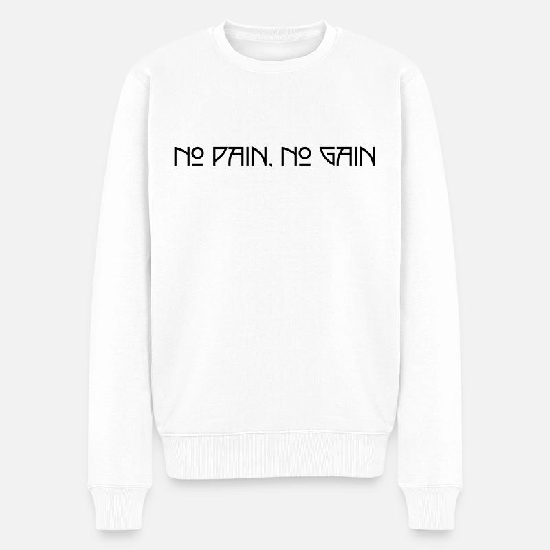 No Pain No Gain - Männer Premium Bio Pullover - Weiß