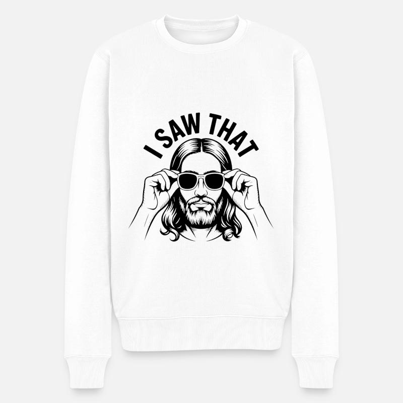 J’ai vu ça ! Jésus-Christ disant - Pull Premium bio Homme - blanc