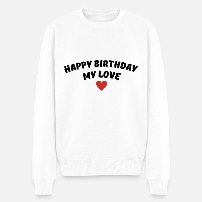 Joyeux anniversaire mon amour - Pull Premium bio Homme - blanc