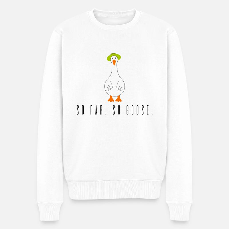 So far. so Goose. - Männer Premium Bio Pullover - Weiß