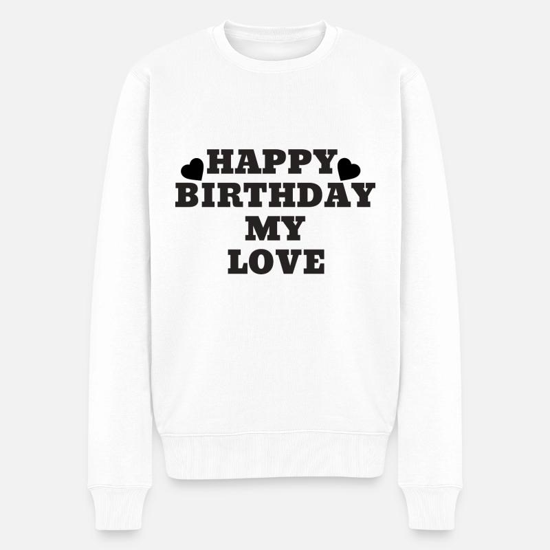 Joyeux anniversaire mon amour - Pull Premium bio Homme - blanc