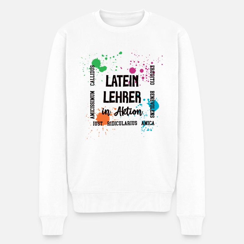 Latein Lehrer in Aktion Lateinlehrer Dozent Latin - Männer Premium Bio Pullover - Weiß