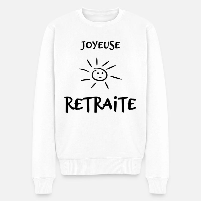 RETRAITE. BONNE RETRAITE. JOYEUSE RETRAITE - Pull Premium bio Homme - blanc