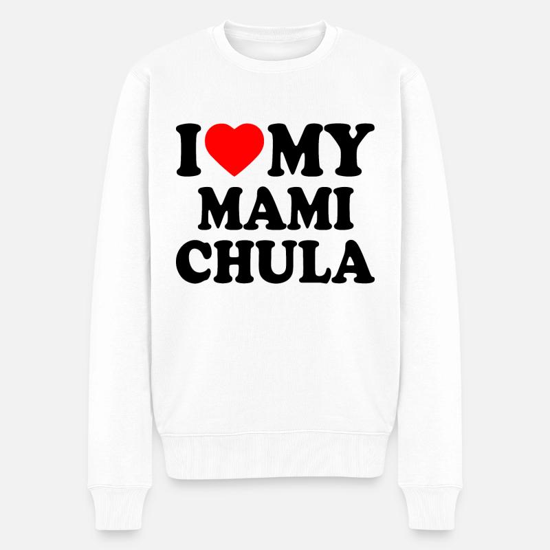 I love my mami chula - Pull Premium bio Homme - blanc