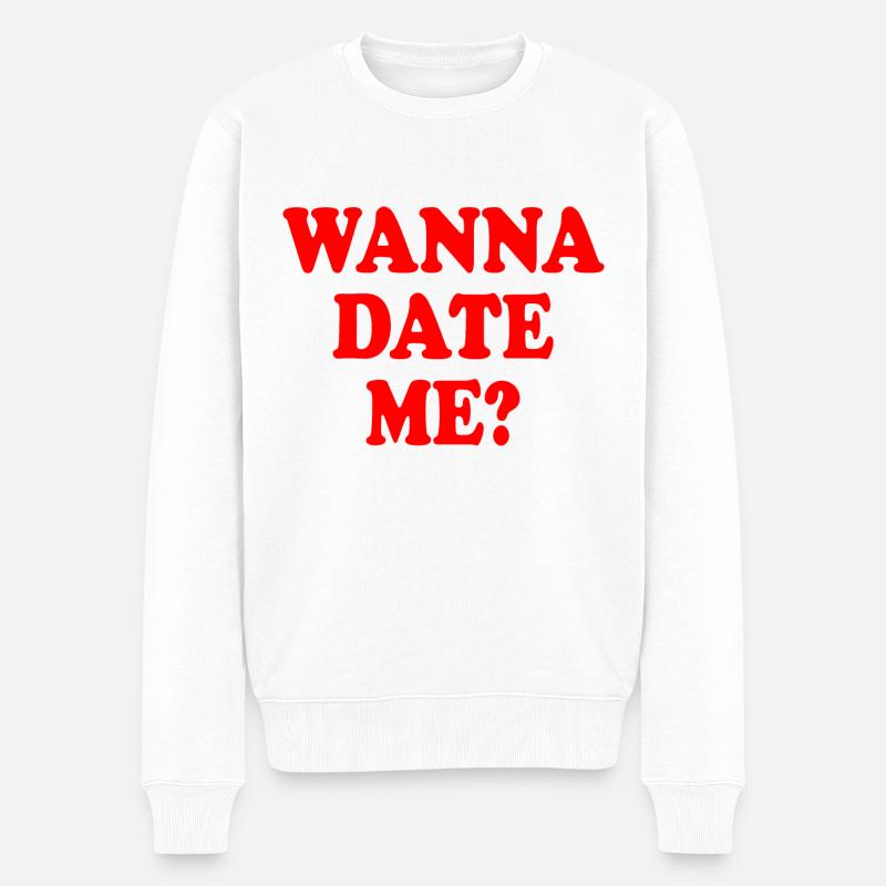 wanna date me - Pull Premium bio Homme - blanc