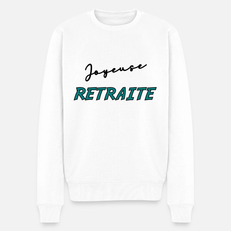 RETRAITE. BONNE RETRAITE. JOYEUSE RETRAITE - Pull Premium bio Homme - blanc