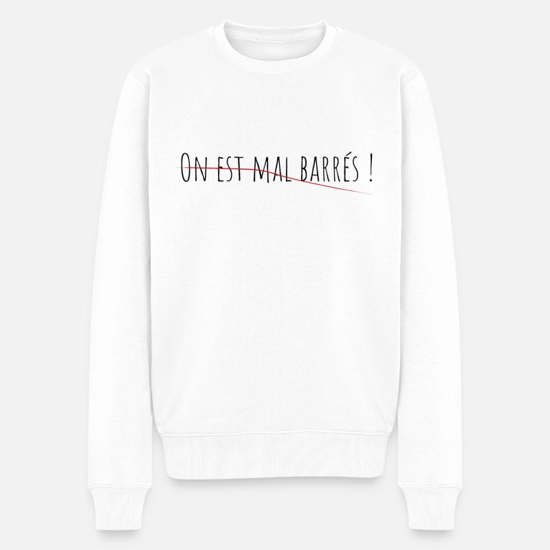 On est mal barrés ! - Pull Premium bio Homme - blanc