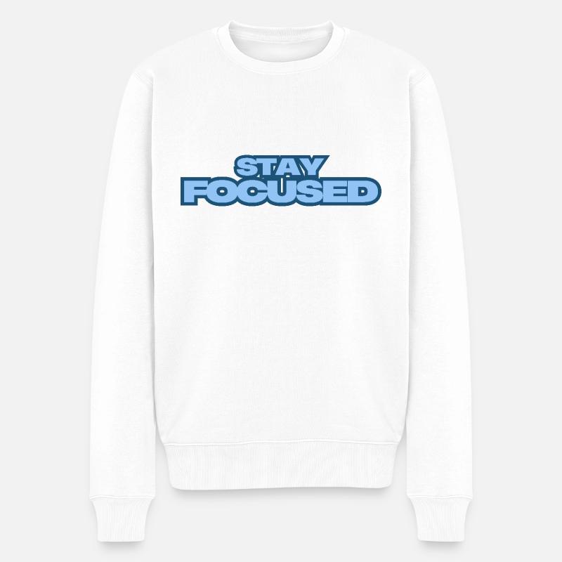 Stay Focused - Männer Premium Bio Pullover - Weiß