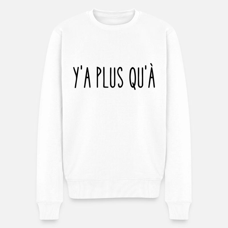 y'a plus qu'à - Pull Premium bio Homme - blanc