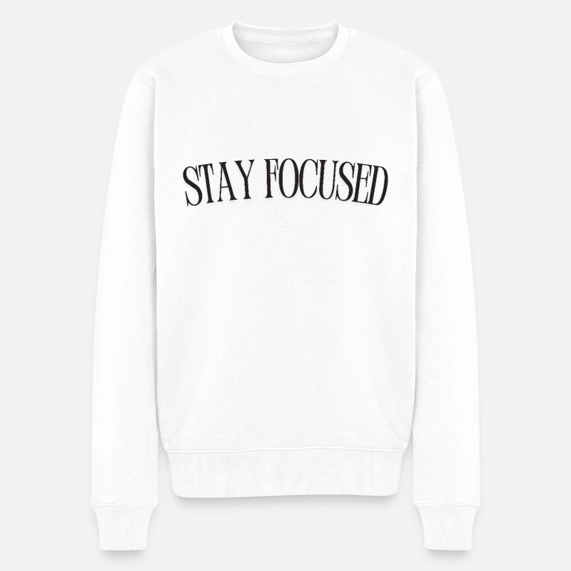Stay Focused - Männer Premium Bio Pullover - Weiß