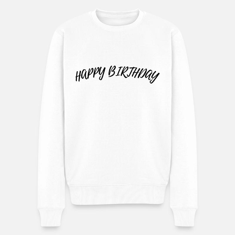 Happy Birthday - Männer Premium Bio Pullover - Weiß