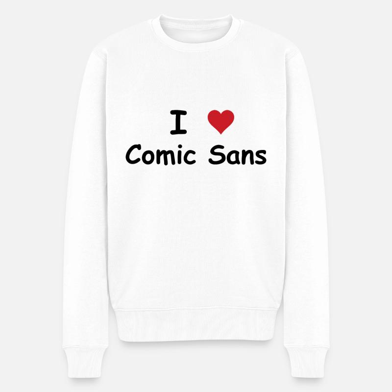 I Heart Comic Sans! - Männer Premium Bio Pullover - Weiß