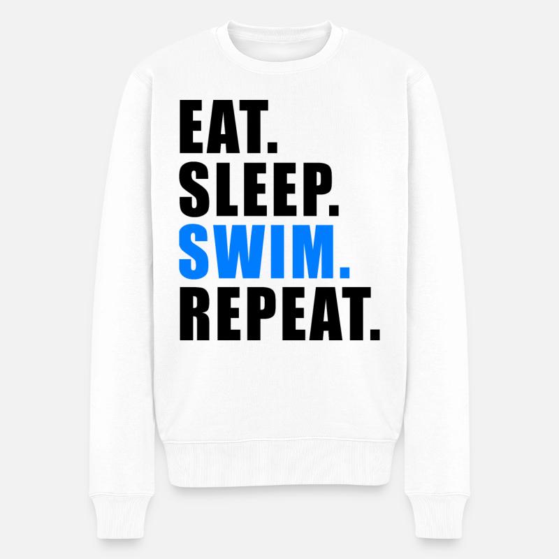 EAT SLEEP SWIM REPEAT GESCHENK SCHWIMMER SCHWIMMEN - Männer Premium Bio Pullover - Weiß