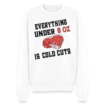 Everything under 8 oz is cold cuts - Steak Beef - Männer Premium Bio Pullover - Weiß - Vorne - Thijin (182cm)