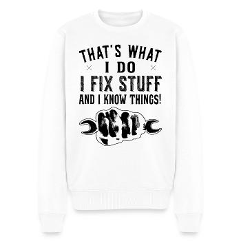 That's what I do I fix stuff - DIY - Men's Premium Organic Jumper - white - Front - Thijin (182cm)