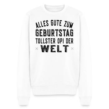 Alles Gute zum Geburtstag tollster Opi der Welt - Männer Premium Bio Pullover - Weiß - Vorne - Thijin (182cm)