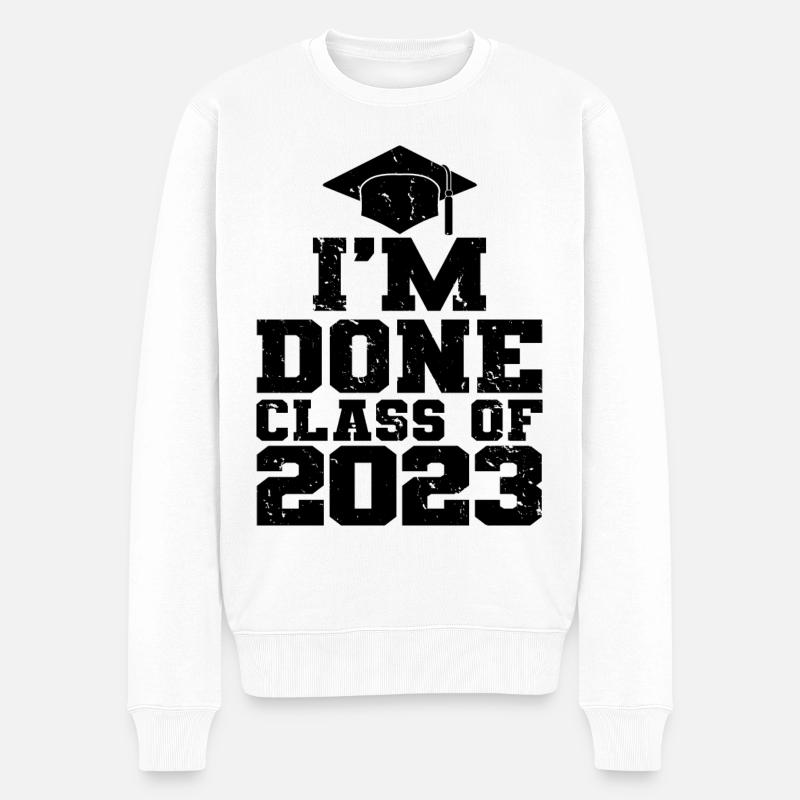 Ich bin fertig Klasse von 2023 Abschlussfeier Geschenk - Männer Premium Bio Pullover - Weiß
