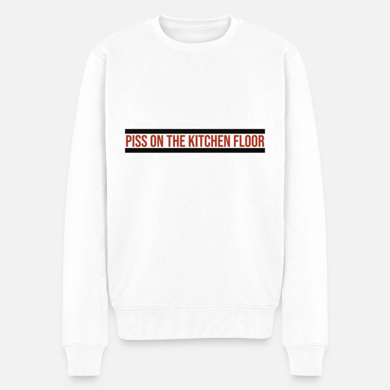 piss on the kitchen floor - Männer Premium Bio Pullover - Weiß