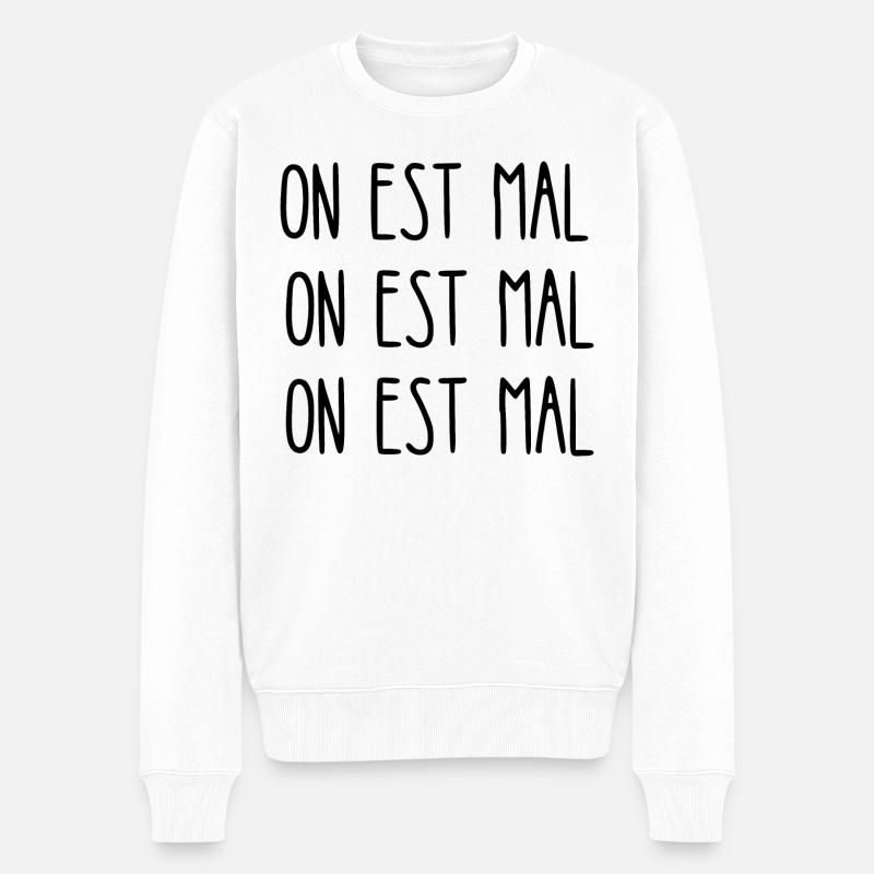on est mal - Pull Premium bio Homme - blanc